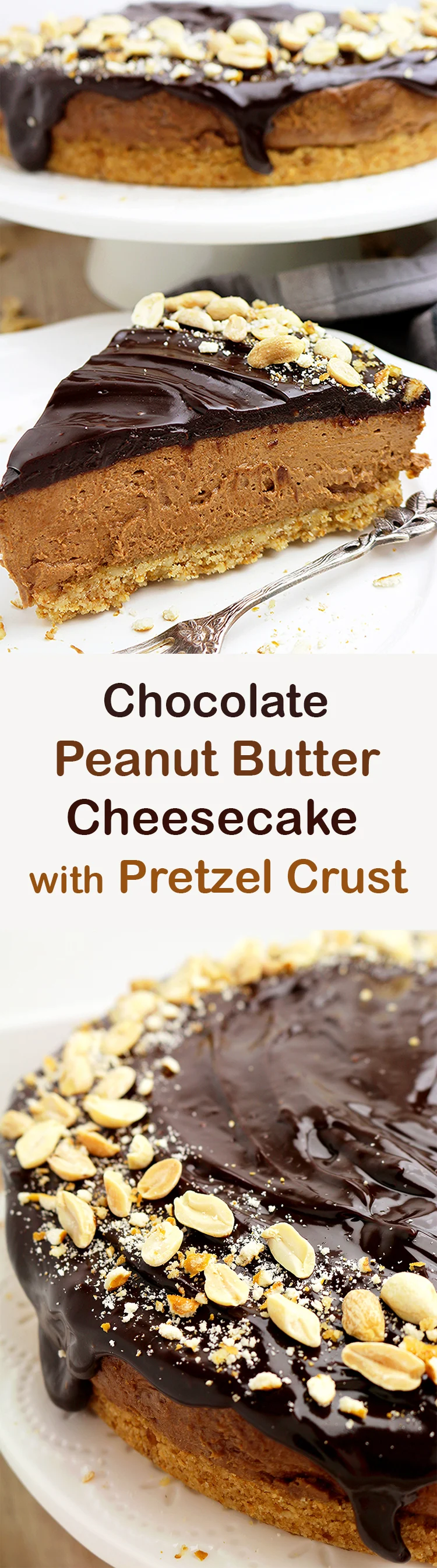 Chocolate Peanut Butter Cheesecake with Pretzel Crust
