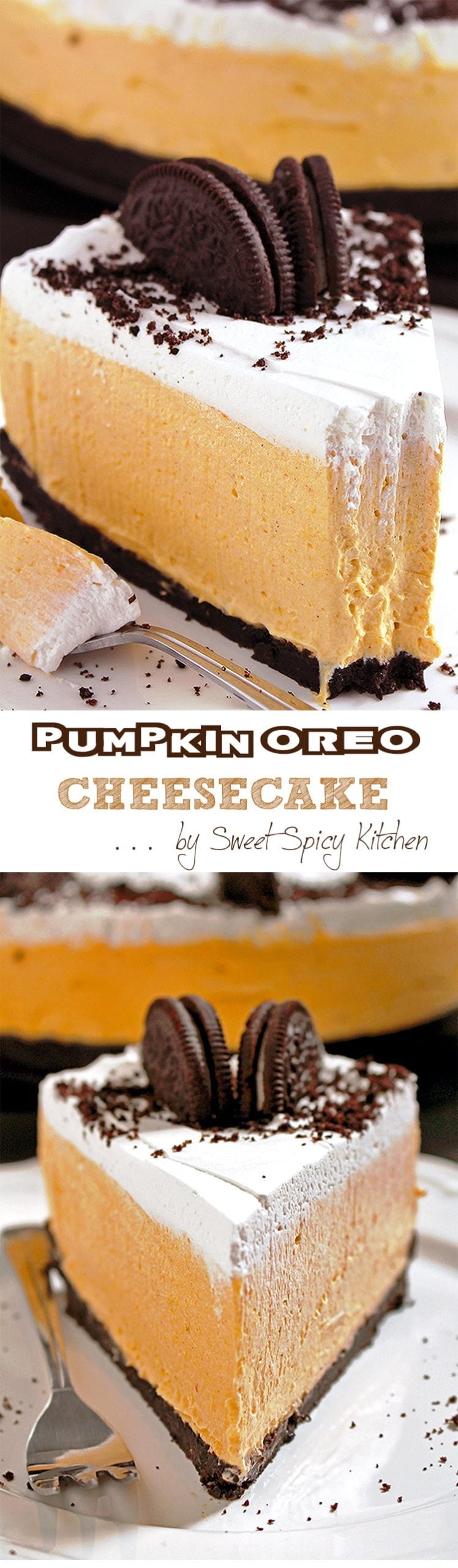 No Bake Pumpkin Oreo Cheesecake Easy No Bake Pumpkin Oreo Cheesecake so perfect for holidays and special occasions. Oreo crust, rich pumpkin cheesecake filling and whipping cream topping. Great homemade festive dessert!