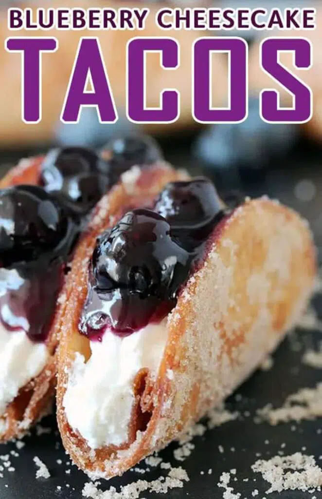 Blueberry Cheesecake Tacos – this is a recipe for very tasty dessert tacos. If you ask me, crunchy tortilla shells, filled with cheesecake filling and topped with homemade blueberry sauce make a perfect dessert