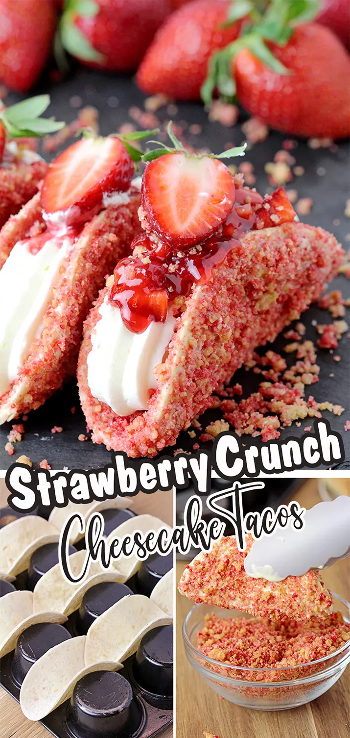 Strawberry Crunch Cheesecake Tacos – crunchy tortilla shell coated in white chocolate and strawberry crunch, creamy cheesecake filling, topped with fresh strawberries and strawberry syrup is a true delight!